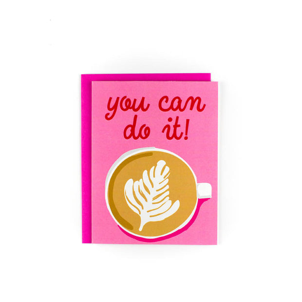 You Can Do It Greeting Card